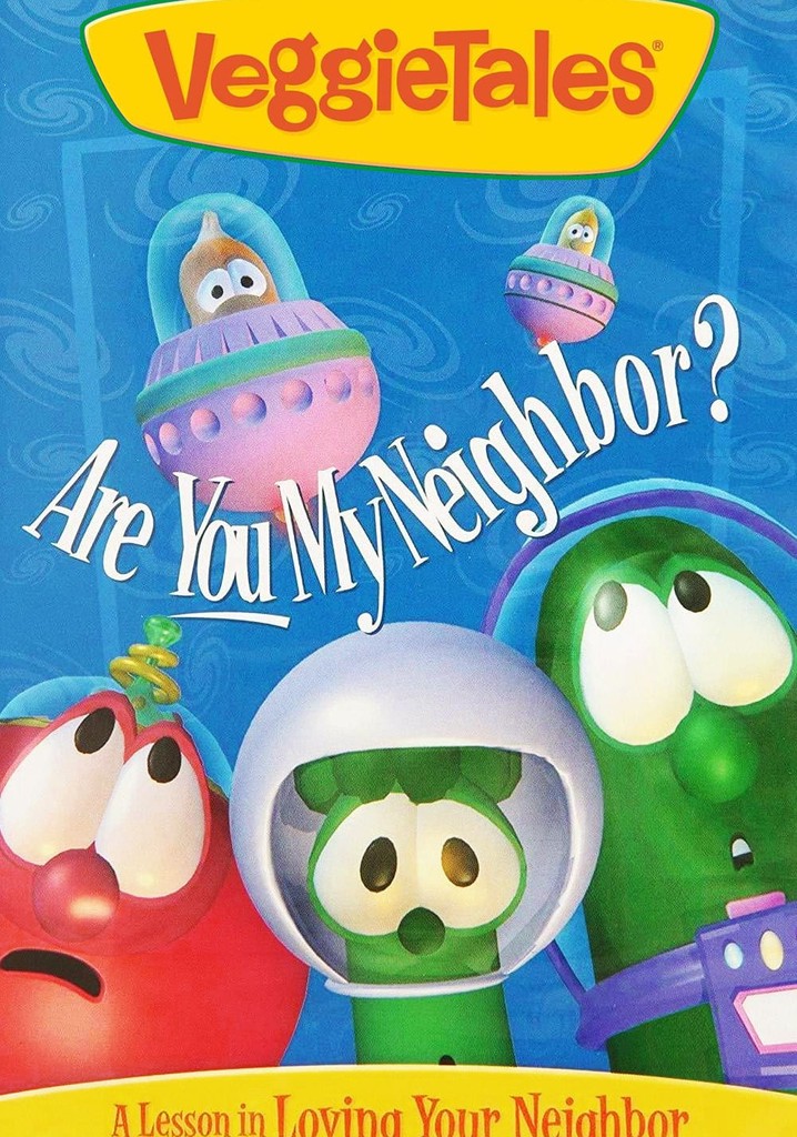 Veggietales Are You My Neighbor Streaming